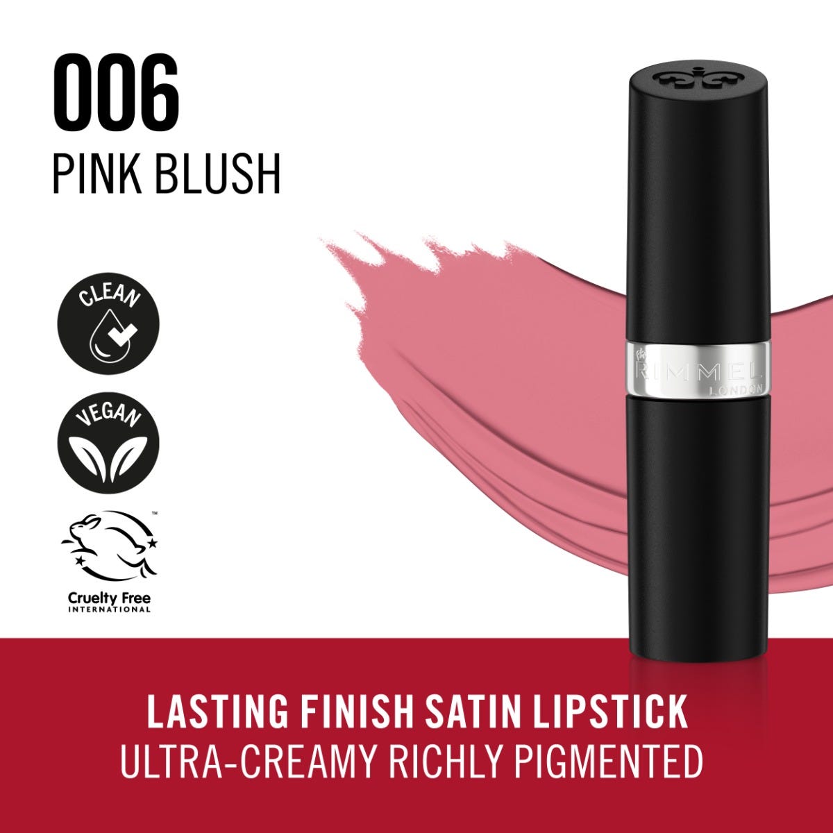 Rimmel Lasting Finish, 006 Pink Blush, Rossetto Satinato, Lunga Durata, Finish Satinato, Ricco Colore, Idratante, Formula Vegana, 4g
