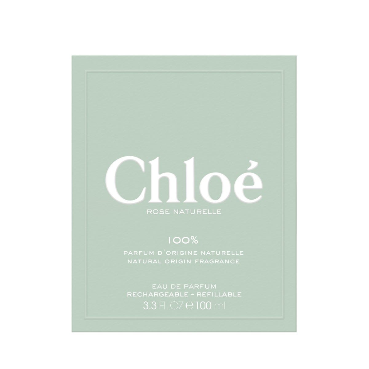 Chloé Rose Naturelle 100 ml Refillable