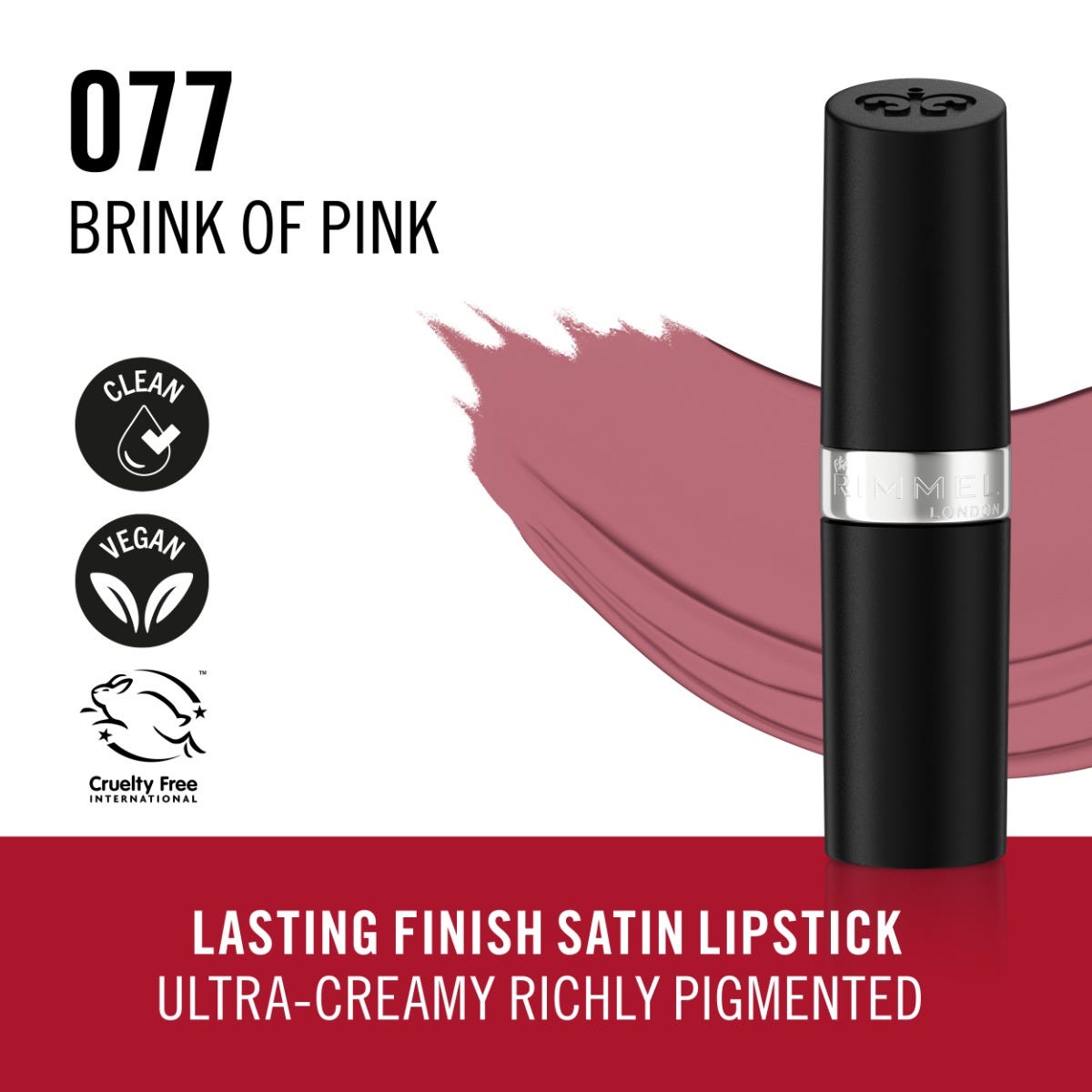 Rimmel Lasting Finish, 077 Brink Of Pink, Rossetto Satinato, Lunga Durata, Finish Satinato, Ricco Colore, Idratante, Formula Vegana, 4g